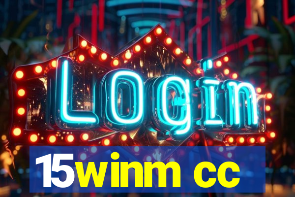 15winm cc